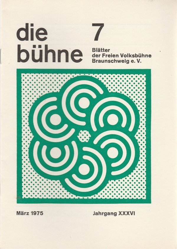 DIE BÜHNE 7 März 1975 Blätter der Freien Volksbühne Braunschweig