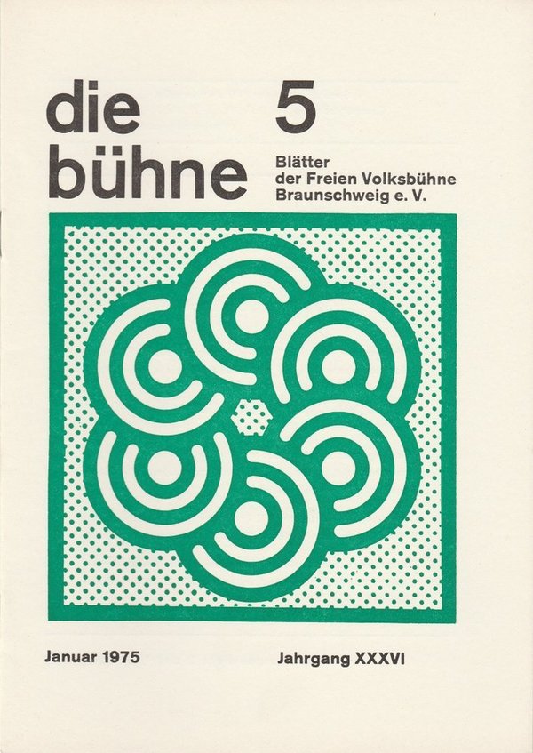 DIE BÜHNE 5 Januar 1975 Blätter der Freien Volksbühne Braunschweig