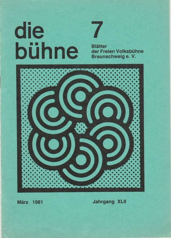 DIE BÜHNE 7 März 1981  Blätter der Freien Volksbühne Braunschweig
