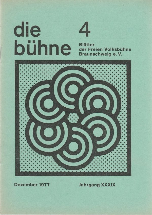 DIE BÜHNE 4 Dezember 1977 Blätter der Freien Volksbühne Braunschweig