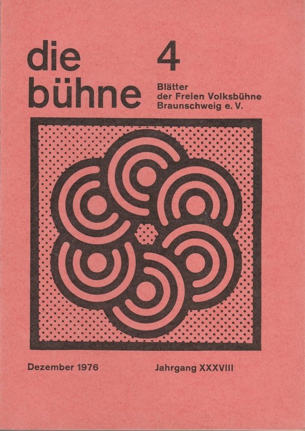 DIE BÜHNE 4 Dezember 1976 Blätter der Freien Volksbühne Braunschweig