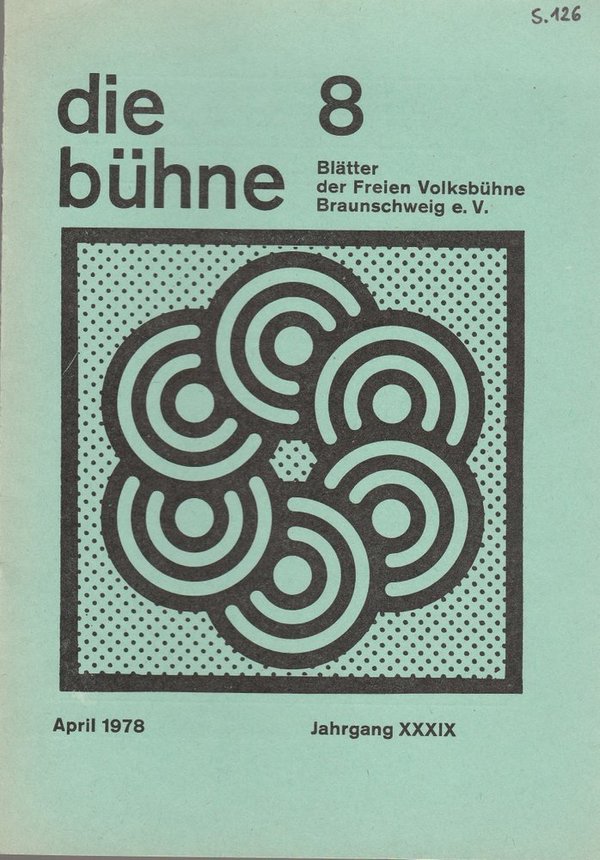 DIE BÜHNE 8 April 1978 Blätter der Freien Volksbühne Braunschweig