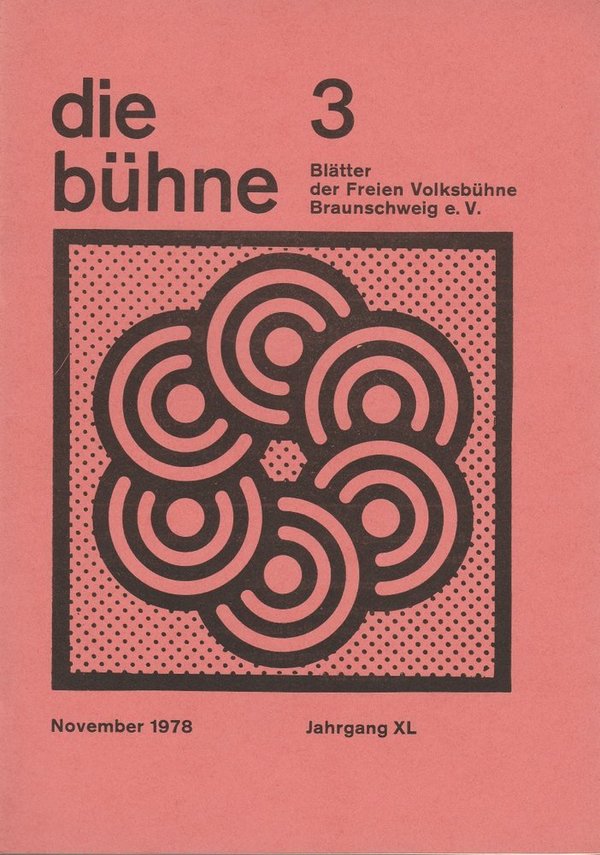 DIE BÜHNE 3 November 1978 Blätter der Freien Volksbühne Braunschweig