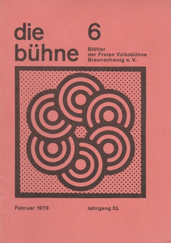 DIE BÜHNE 6 Februar 1979 Blätter der Freien Volksbühne Braunschweig