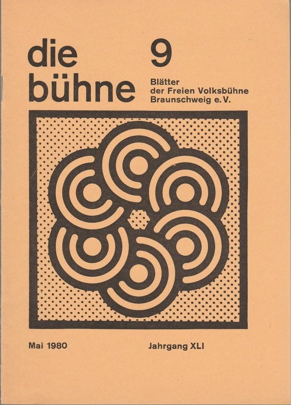 DIE BÜHNE 9 Mai 1980 Blätter der Freien Volksbühne Braunschweig