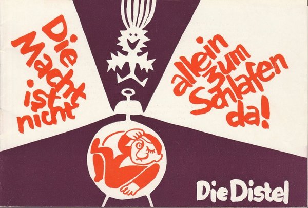 Programmheft DIE MACHT IST NICHT ALLEIN ZUM SCHLAFEN dA! Kabaret Distel 1962