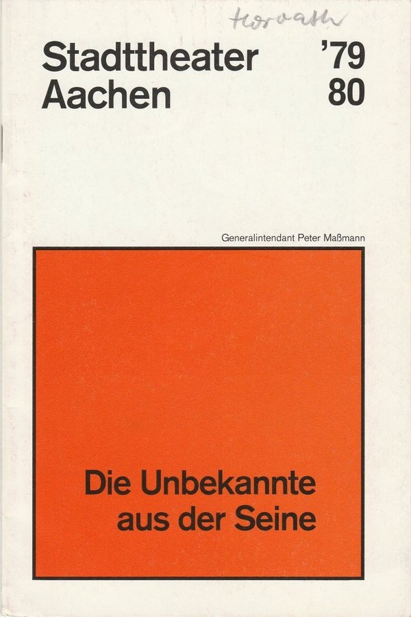 Programmheft von Horvath: DIE UNBEKANNTE AUS DER SEINE Stadttheater Aachen 1980