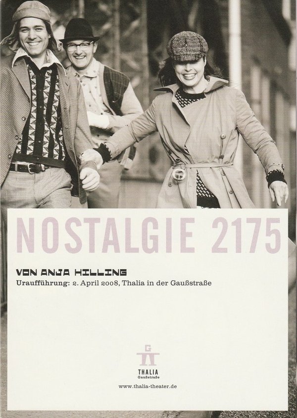 Programmheft Nostalgie 2175 von Anja Hilling Thalia Theater Gaußstraße 2008