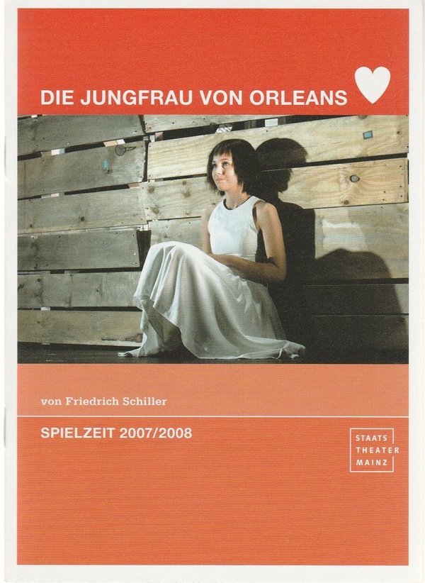 Programmheft Schiller DIE JUNGFRAU VON ORLEANS Staatstheater Mainz 2007