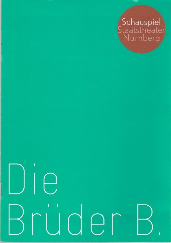 Programmheft Arne Sierens: DIE BRÜDER B. Kammerspiele Nürnberg 2006