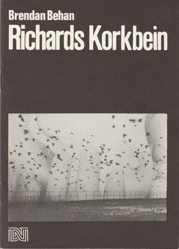 Programmheft Brendan Behan RICHARDS KORKBEIN DNT Weimar 1988