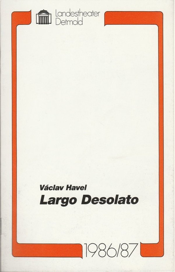 Programmheft Vaclav Havel: LARGO DESOLATO Landestheater Detmold 1986