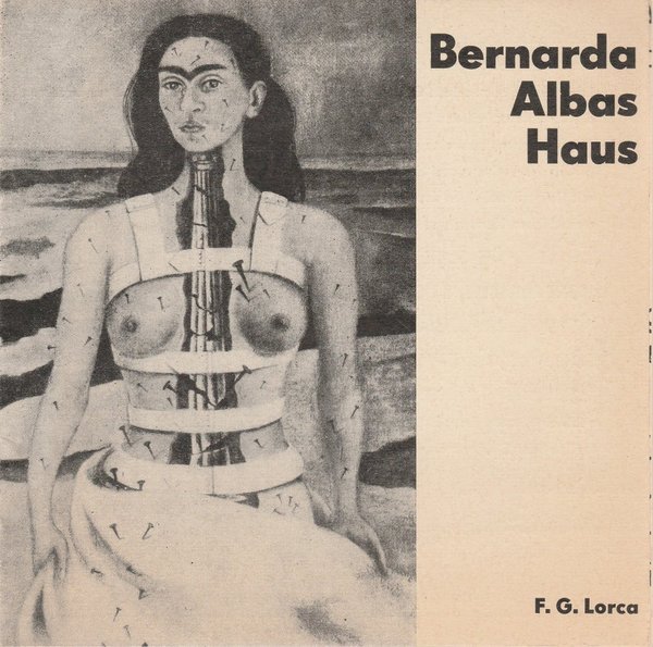 Programmheft Federico Garcia Lorca BERNARDA ALBAS HAUS Erfurt 1984