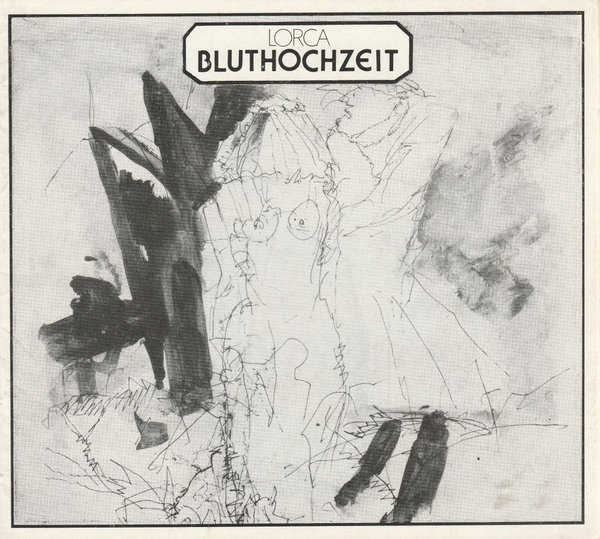 Programmheft Federico Garcia Lorca BLUTHOCHZEIT Hans-Otto-Theater 1976