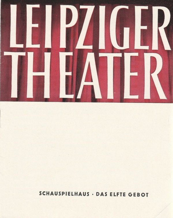 Programmheft Lajos Mesterhazi DAS ELFTE GEBOT Städtische Theater Leipzig 1964