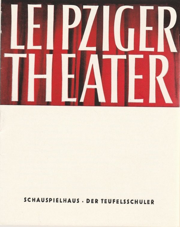 Programmheft Bernard Shaw DER TEUFELSSCHÜLER Theater Leipzig 1962