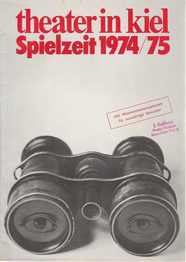 THEATER IN KIEL. Spielzeit 1974 / 75 Spielplanvorschau