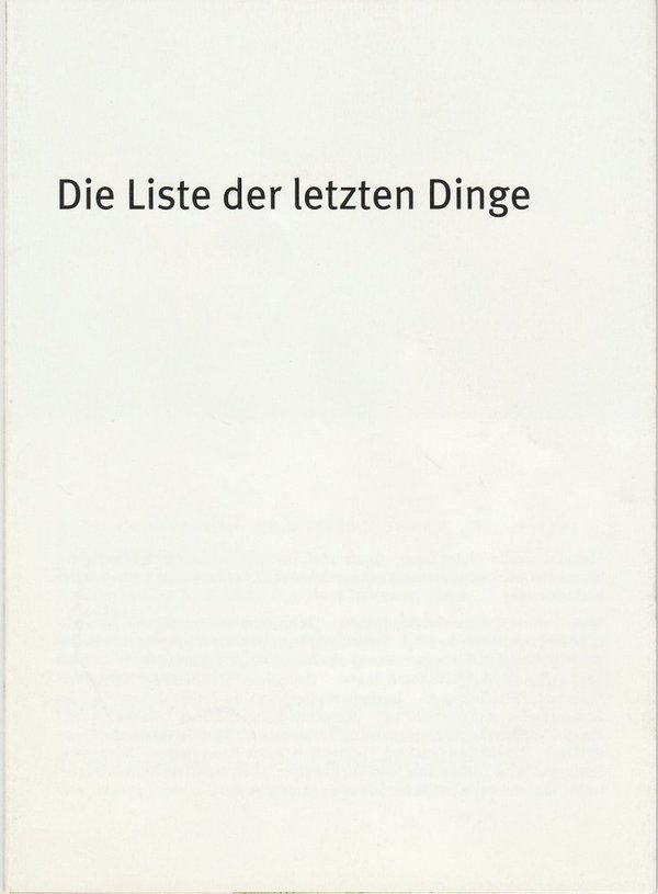Programmheft Theresia Walser LISTE DER LETZEN DINGE Bayer. Staatsschausp. 2006