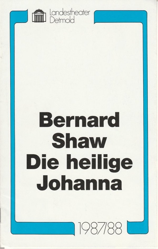 Programmheft George Bernard Shaw DIE HEILIGE JOHANNA Landestheater Detmold 1987