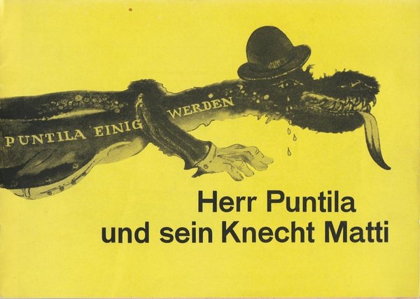 Programmheft B. Brecht HERR PUNTILA UND SEIN KNECHT MATTI Leipziger Theater 1972