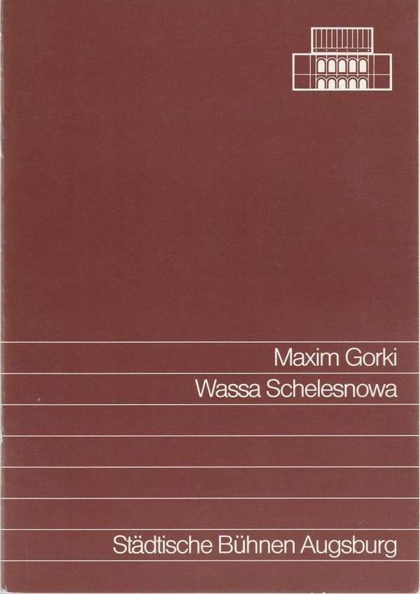 Programmheft Maxim Gorki WASSA SCHELESNOWA Bühnen Augsburg 1987
