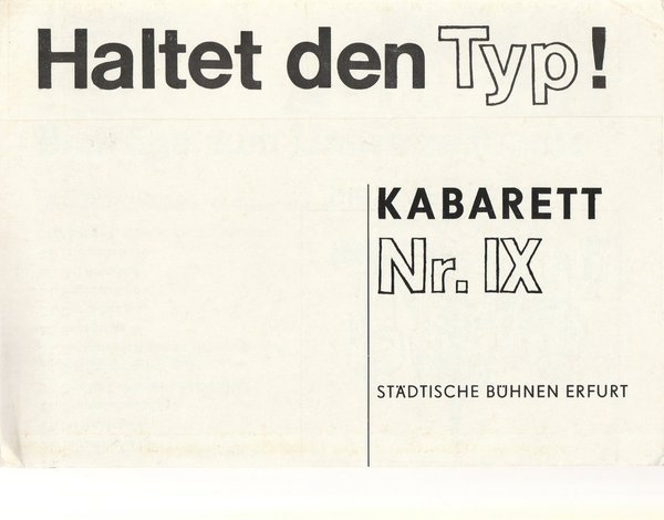 Programmheft Kabarett Nr. IX  HALTET DEN TYP ! Bühnen Erfurt 1977