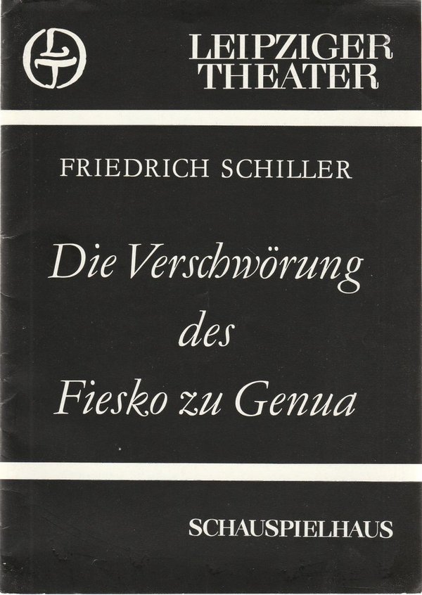 Programmheft F. Schiller DIE VERSCHWÖRUNG DES FIESKO ZU GENUA Thea. Leipzig 1983