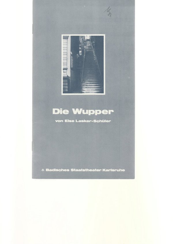 Programmheft Else Lasker-Schüler DIE WUPPER Theater Karlsruhe 1979