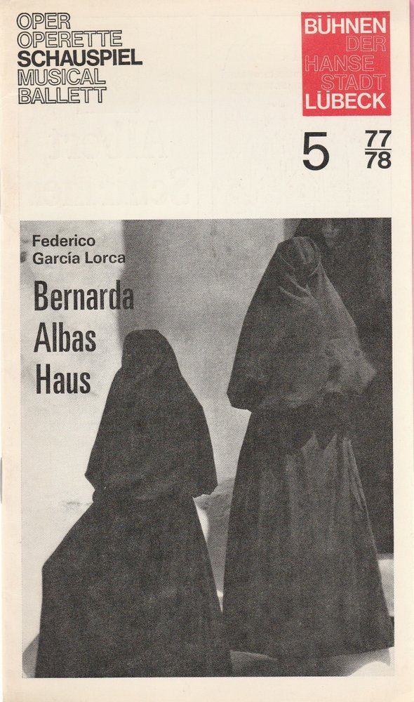 Programmheft Federico Garcia Lorca BERNARDA ALBAS HAUS Bühnen Lübeck 1977