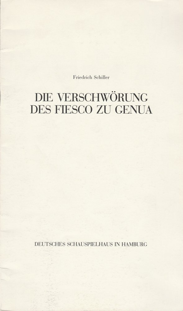 Programmheft F. Schiller DIE VERSCHWÖRUNG DES FIESCO Schausp. Hamburg ca. 1982