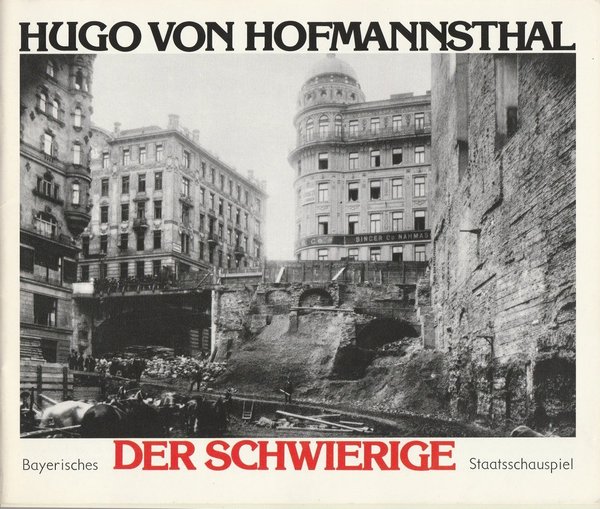 Programmheft H. v.Hofmannsthal DER SCHWIERIGE Bayerisches Staatsschauspiel 1982