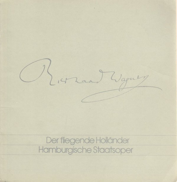 Programmheft Richard Wagner DER FLIEGENDE HOLLÄNDER Hamburgische Staatsoper 1978