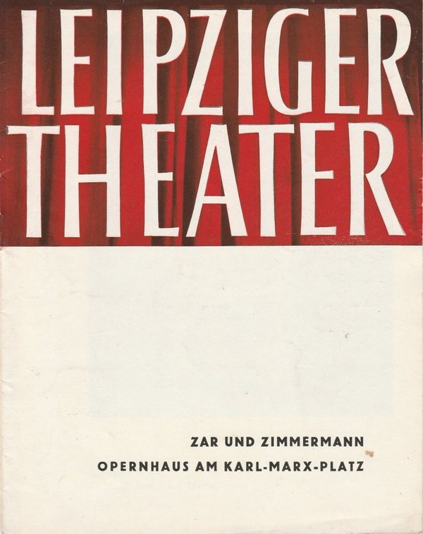 Programmheft Albert Lortzing ZAR UND ZIMMERMANN Theater Leipzig 1966