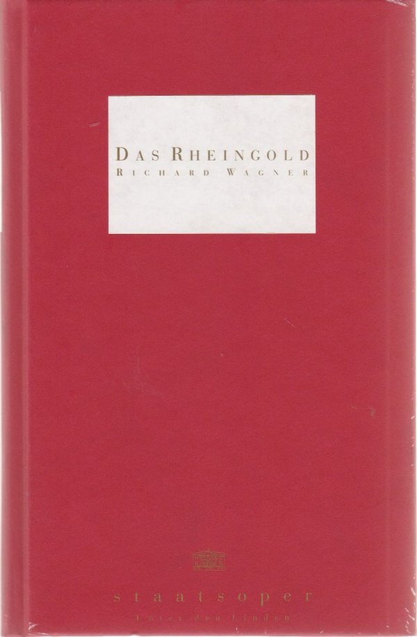Programmheft Richard Wagner DAS RHEINGOLD Staatsoper Unter den Linden 1996
