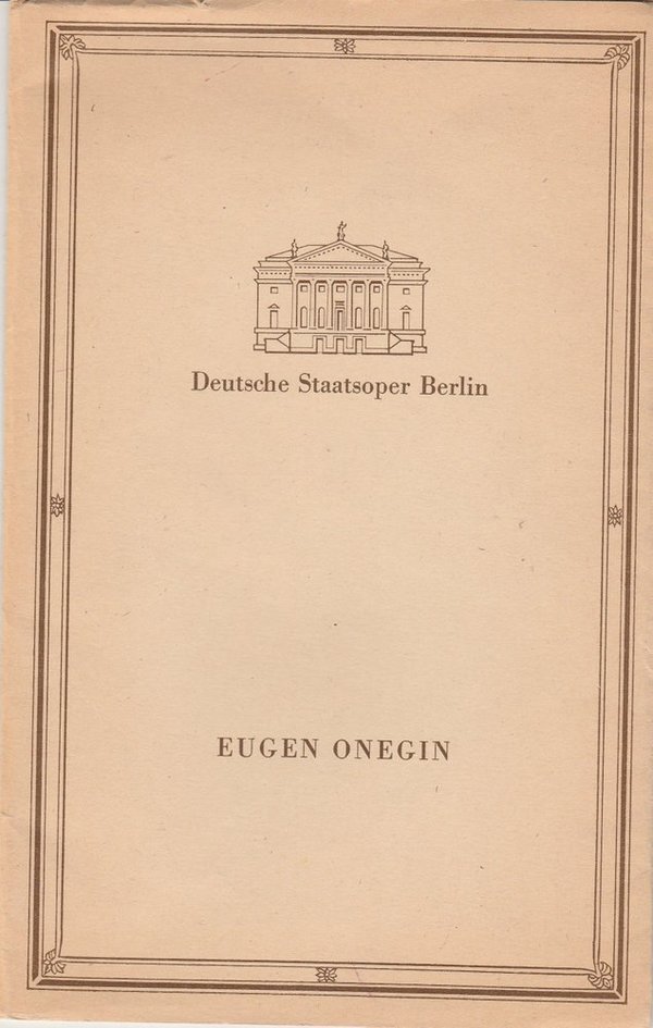Programmheft Pjotr I. Tschaikowski EUGEN ONEGIN Staatsoper Berlin 1989