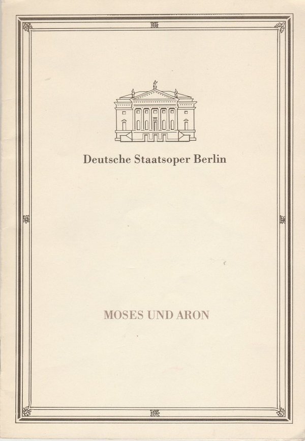 Programmheft Arnold Schönberg MOSES UND ARON Staatsoper Berlin 1987