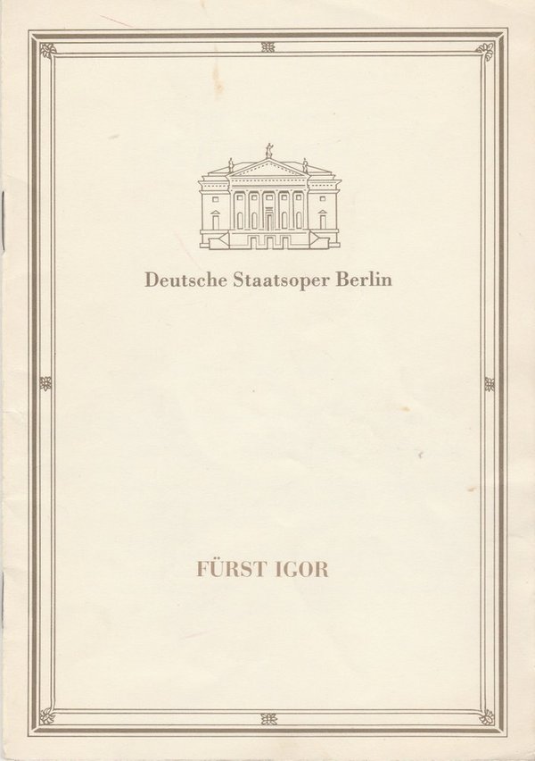 Programmheft Alexander Borodin FÜRST IGOR Staatsoper Berlin 1989