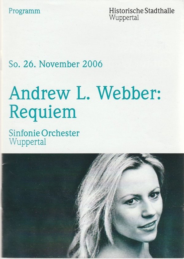 Programmheft Sinfonie Orchester Wuppertal ANDREW L. WEBBER: REQUIEM 2006