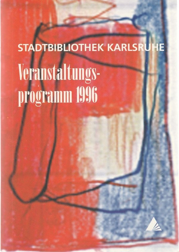 Programmheft STADTBIBLIOTHEK KARLSRUHE VERANSTALTUNGSPROGRAMM 1996