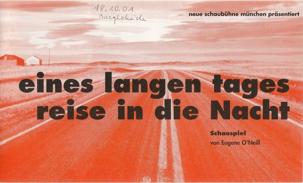 Programmheft O'Neill EINES LANGEN TAGES REISE IN DIE NACHT Neue Schaubühne 2001