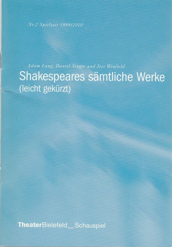 Programmheft SHAKESPEARES SÄMTLICHE WERKE Theater Bielefeld 1999