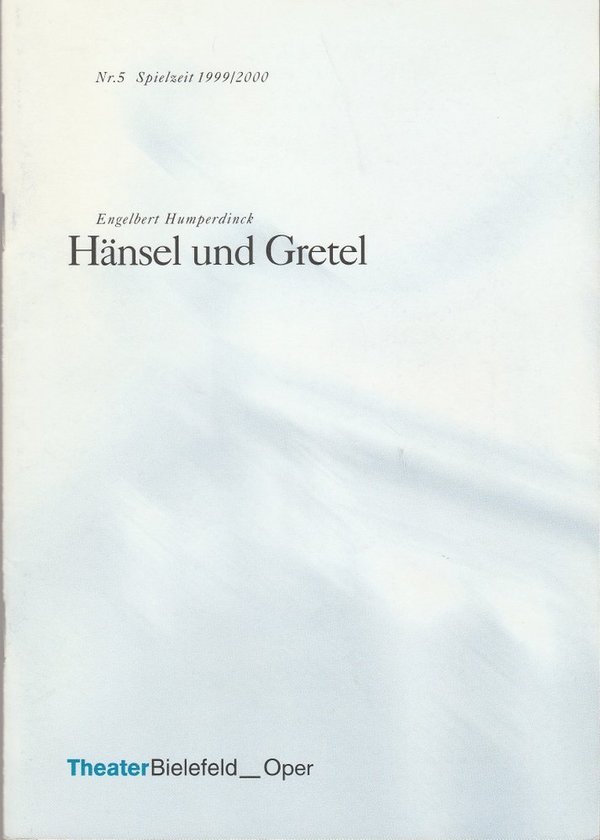 Programmheft Engelbert Hunperdinck HÄNSEL UND GRETEL Theater Bielefeld 1999