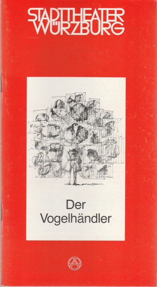 Programmheft Carl Zeller DER VOGELHÄNDLER Stadttheater Würzburg 1981
