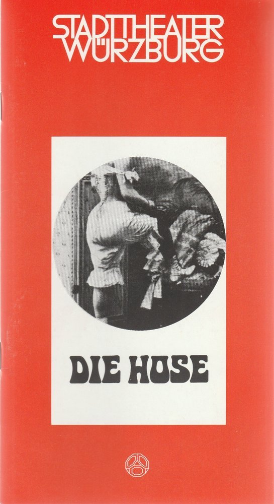 Programmheft Carl Sternheim DIE HOSE Stadttheater Würzburg 1979