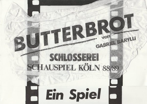 Programmheft Gabriel Barylli BUTTERBROT Schauspiel Köln 1988