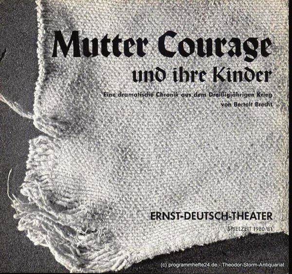 Programmheft Mutter Courage und ihre Kinder Premiere 19. März 1981 Spielzeit 198