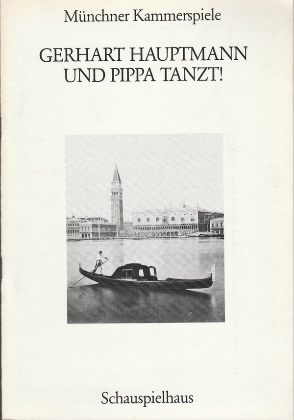 Programmheft Gerhart Hauptmann UND PIPPA TANZT Münchner Kammerspiele 1988