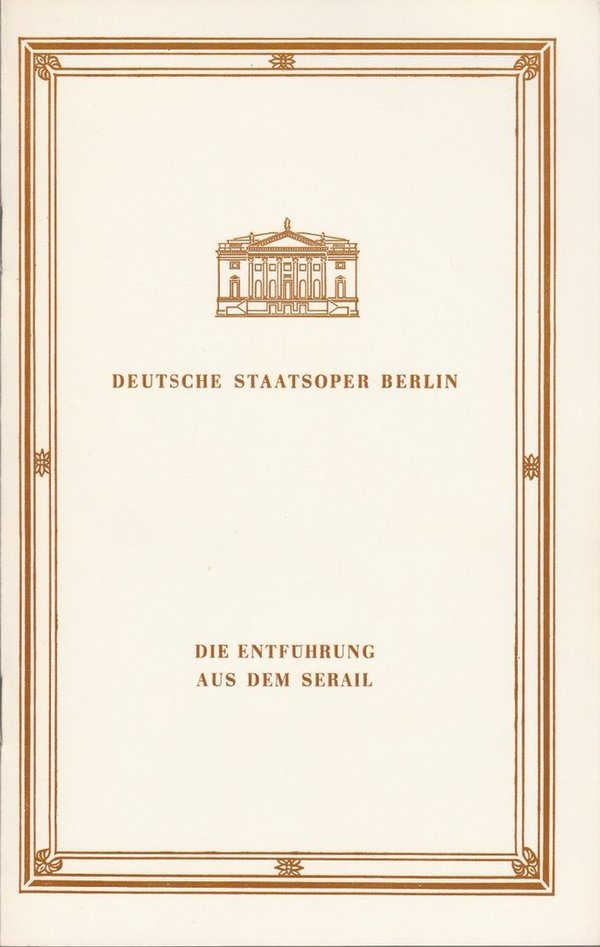 Programmheft W. A. Mozart ENTFÜHRUNG AUS DEM SERAIL Deutsche Staatsoper 1980