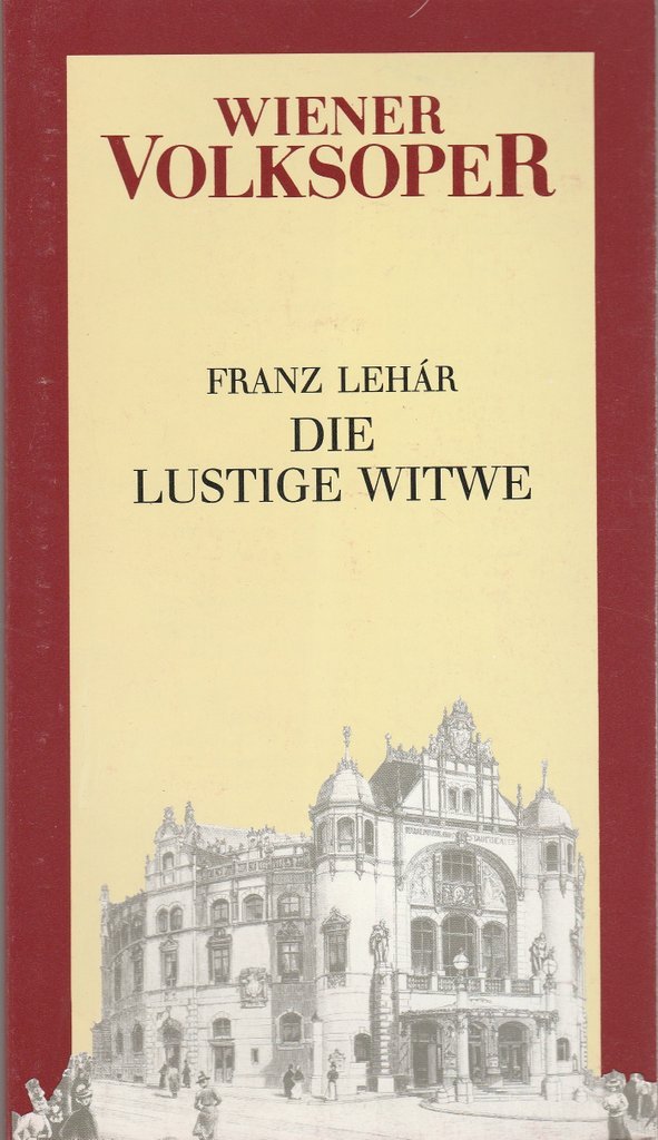 Programmheft Franz Lehar DIE LUSTIGE WITWE Wiener Volksoper 1987