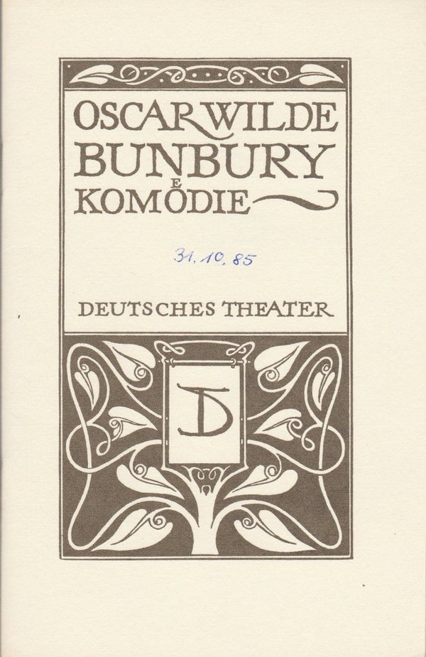Programmheft Oscar Wilde BUNBURY Deutsches Theater Berlin 1984